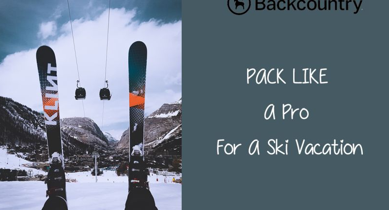 pack-like-a-pro-for-ski-vacation-with-backcountry